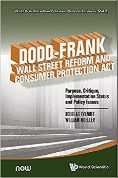 (PDF)Dodd–Frank Wall Street Reform and Consumer Protection ActPurpose, Critique, Implementation...