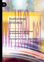 [PDF]Institutional Grammar: Foundations and Applications for Institutional Analysis