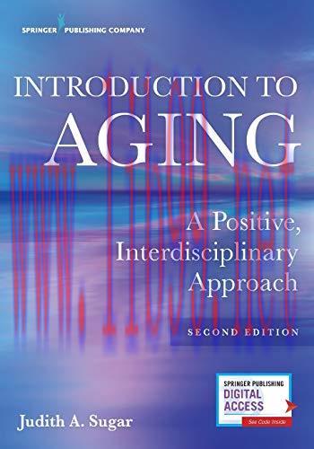 [AME]Introduction to Aging: A Positive, Interdisciplinary Approach, 2nd Edition (Original PDF)