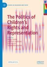 [PDF]The Politics of Children’s Rights and Representation