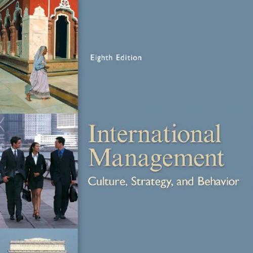 International Management Culture, Strategy, and Behavior (8th Edition)