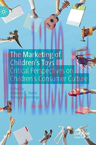 [FOX-Ebook]The Marketing of Children’s Toys: Critical Perspectives on Children’s Consumer Cultu...