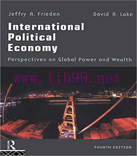 International Political Economy: Perspectives on Global Power and Wealth 4th Edition,