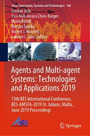 Agents and Multi-agent Systems Technologies and Applications 2019