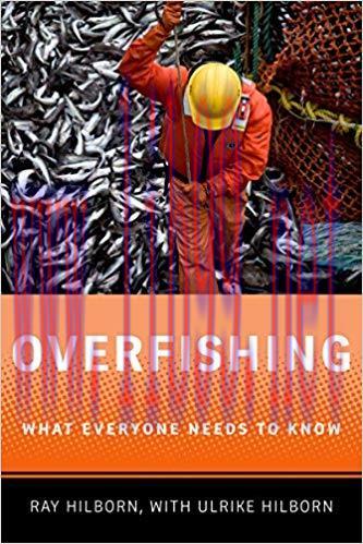 Overfishing: What Everyone Needs to Know® 1st Edition,