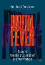 [PDF]Digital Fever: Taming the Big Business of Disinformation