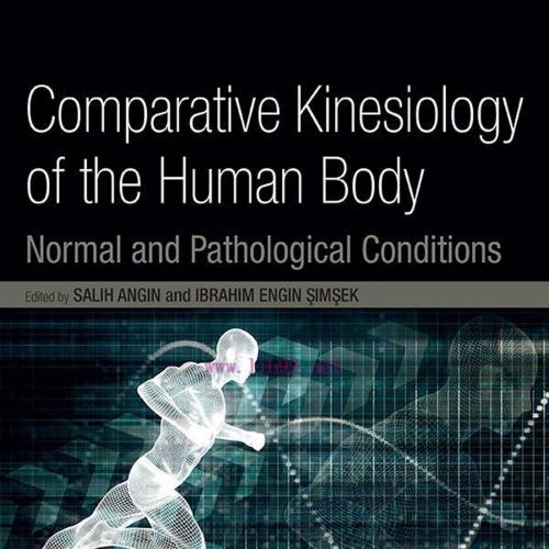 [AME]Comparative Kinesiology of the Human Body: Normal and Pathological Conditions (Original PD...