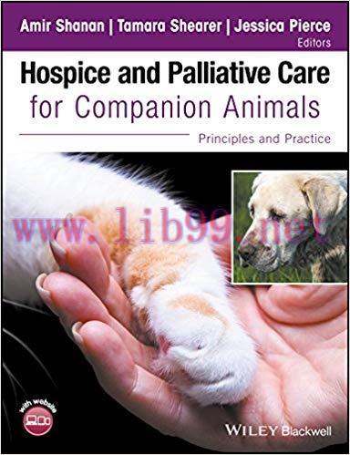 (PDF)Hospice and Palliative Care for Companion Animals: Principles and Practice 1st Edition