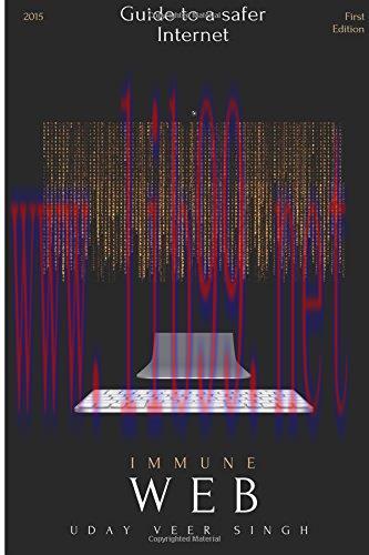 [FOX-Ebook]Immune Web: What makes the Internet Safe?