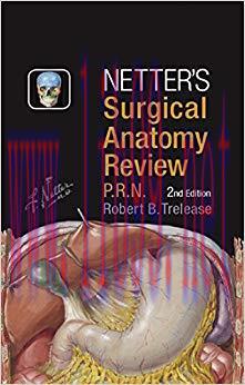 (PDF)Netter’s Surgical Anatomy Review PRN E-Book (Netter Clinical Science) 2nd Edition