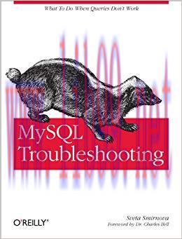 MySQL Troubleshooting: What To Do When Queries Don’t Work 1st Edition,