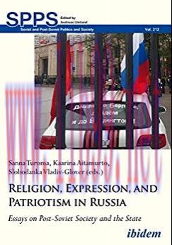 (PDF)Religion, Expression, and Patriotism in Russia: Essays on Post-Soviet Society and the Stat...