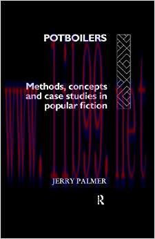 Potboilers: Methods, Concepts and Case Studies in Popular Fiction (Communication and Society) 1...