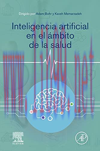 [AME]Inteligencia artificial en el ámbito de la salud (Spanish Edition) (Original PDF)