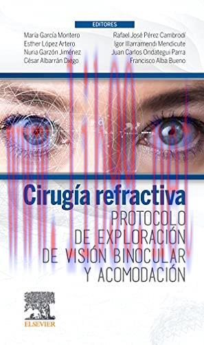 [AME]Cirugía refractiva. Protocolo de exploración de visión binocular y acomodación (Spanish Ed...