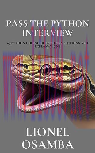 [FOX-Ebook]Pass The Python Interview: 69 Python Coding Questions, Solutions and Explanations