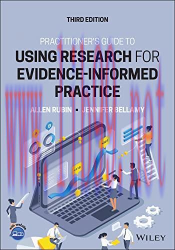 [AME]Practitioner's Guide to Using Research for Evidence-Informed Practice, 3rd Edition (Origin...