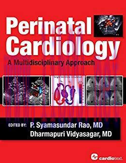 [EPUB]Perinatal Cardiology: A Multidisciplinary Approach
