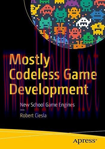 [FOX-Ebook]Mostly Codeless Game Development: New School Game Engines