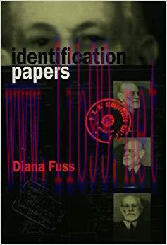 Identification Papers: Readings on Psychoanalysis, Sexuality, and Culture (Texts; 32) 1st Editi...