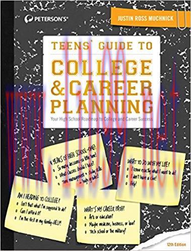 Teens’ Guide to College & Career Planning 12th Edition,
