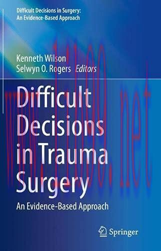 [AME]Difficult Decisions in Trauma Surgery: An Evidence-Based Approach (Original PDF)