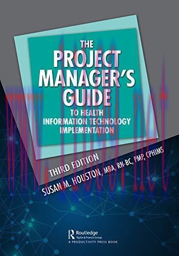 [AME]The Project Manager's Guide to Health Information Technology Implementation (HIMSS Book Se...
