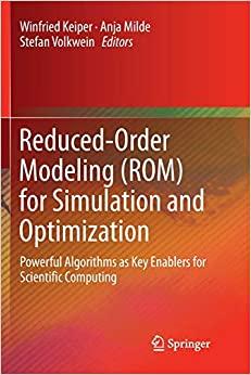 (PDF)Reduced-Order Modeling (ROM) for Simulation and Optimization Powerful Algorithms as Key En...