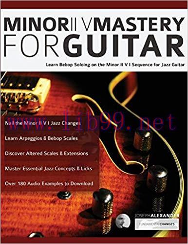 (PDF)Minor ii V Mastery for Guitar: Learn bebop soloing on the minor II V I sequence for jazz g...