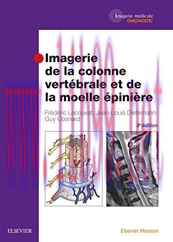 [AME]Imagerie De La Colonne Vertébrale Et De La Moelle Épinière (French Edition), 3rd Edition (...
