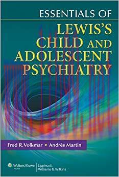 (PDF)Essentials of Lewis’s Child and Adolescent Psychiatry (Essentials Of… (Lippincott Williams...