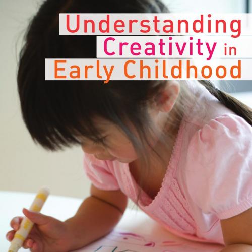 Understanding Creativity in Early Childhood