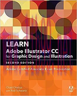 Learn Adobe Illustrator CC for Graphic Design and Illustration: Adobe Certified Associate Exam ...