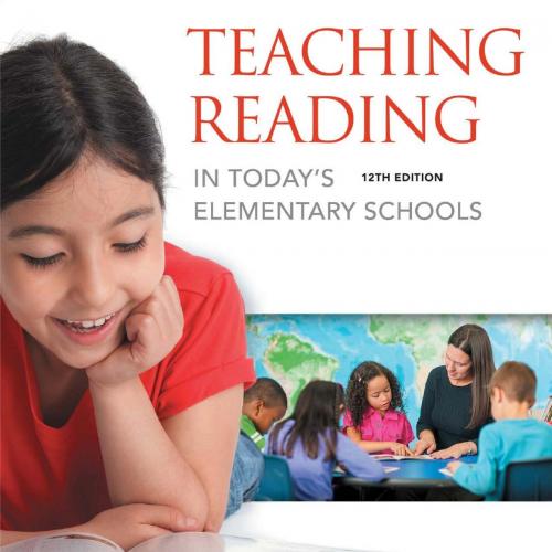 Teaching Reading in Today''s Elementary Schools 12th Edition