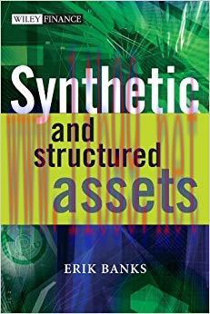(PDF)Synthetic and Structured Assets: A Practical Guide to Investment and Risk (The Wiley Finan...