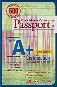 Mike Meyers’ CompTIA A+ Certification Passport, Sixth Edition (Exams 220-901 & 220-902) (Mike M...
