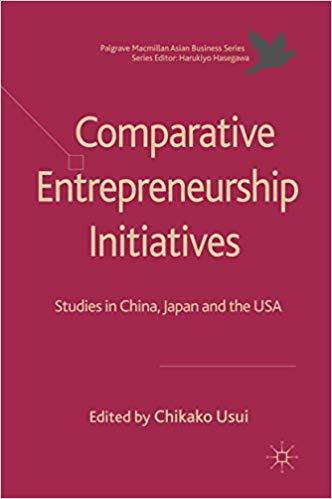 (PDF)Comparative Entrepreneurship Initiatives Studies in China, Japan and the USA (Palgrave Mac...