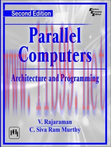 [FOX-Ebook]Parallel Computers: Architecture and Programming, 2nd Edition