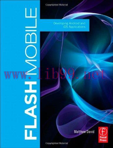 [FOX-Ebook]Flash Mobile: Developing Android and iOS Applications
