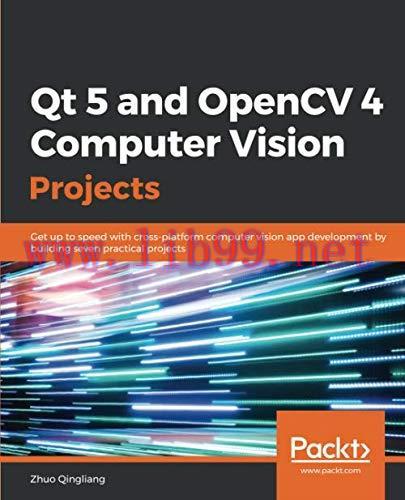 [FOX-Ebook]Qt 5 and OpenCV 4 Computer Vision Projects