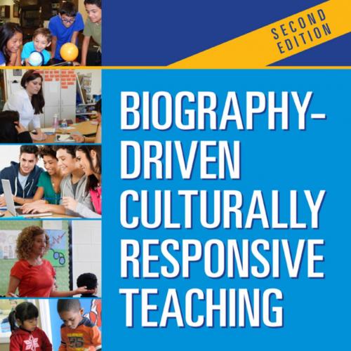 Biography-Driven Culturally Responsive Teaching 2nd Edition by Socorro G. Herrera