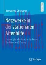 [PDF]Netzwerke in der stationären Altenhilfe: Eine empirische Analyse im Kontext der Quartiersö...