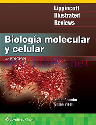 [AME]Biología molecular y celular, 2nd Edition (Lippincott Illustrated Reviews Series) (Spanish...