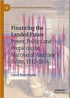 (PDF)Financing the Landed Estate: Power, Politics and People on the Marquis of Anglesey’s Estat...