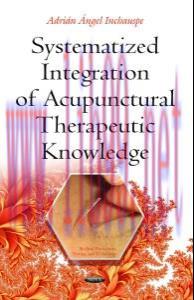 [AME]Systematized Integration of Acupunctural Therapeutic Knowledge