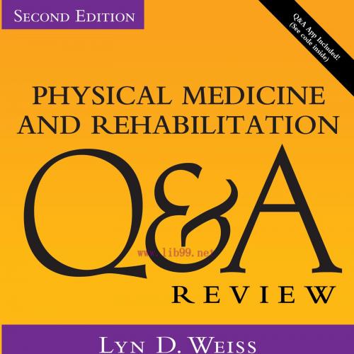 [AME]Physical Medicine and Rehabilitation Q&A Review, Second Edition (PDF)
