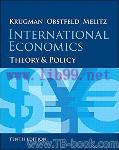 International Economics: Theory and Policy 10th Edition by Paul R. Krugman 题库