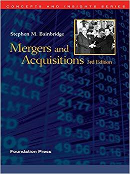 (PDF)Bainbridge’s Mergers and Acquisitions, 3d (Concepts and Insights Series) 3rd Edition