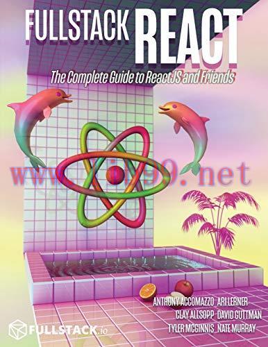 [FOX-Ebook]Fullstack React: The Complete Guide to ReactJS and Friends
