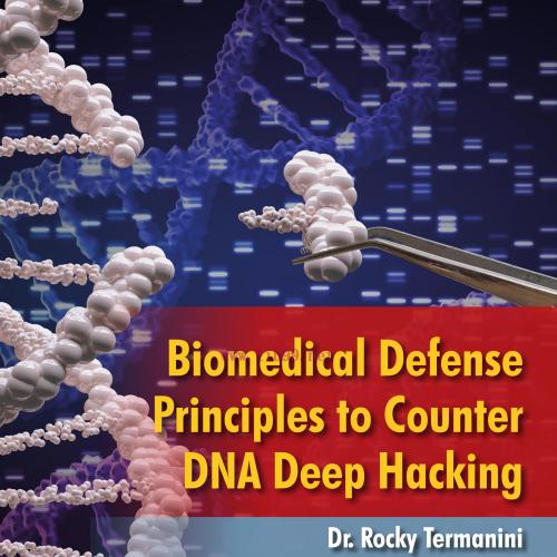 [AME]Biomedical Defense Principles to Counter DNA Deep Hacking (EPUB)